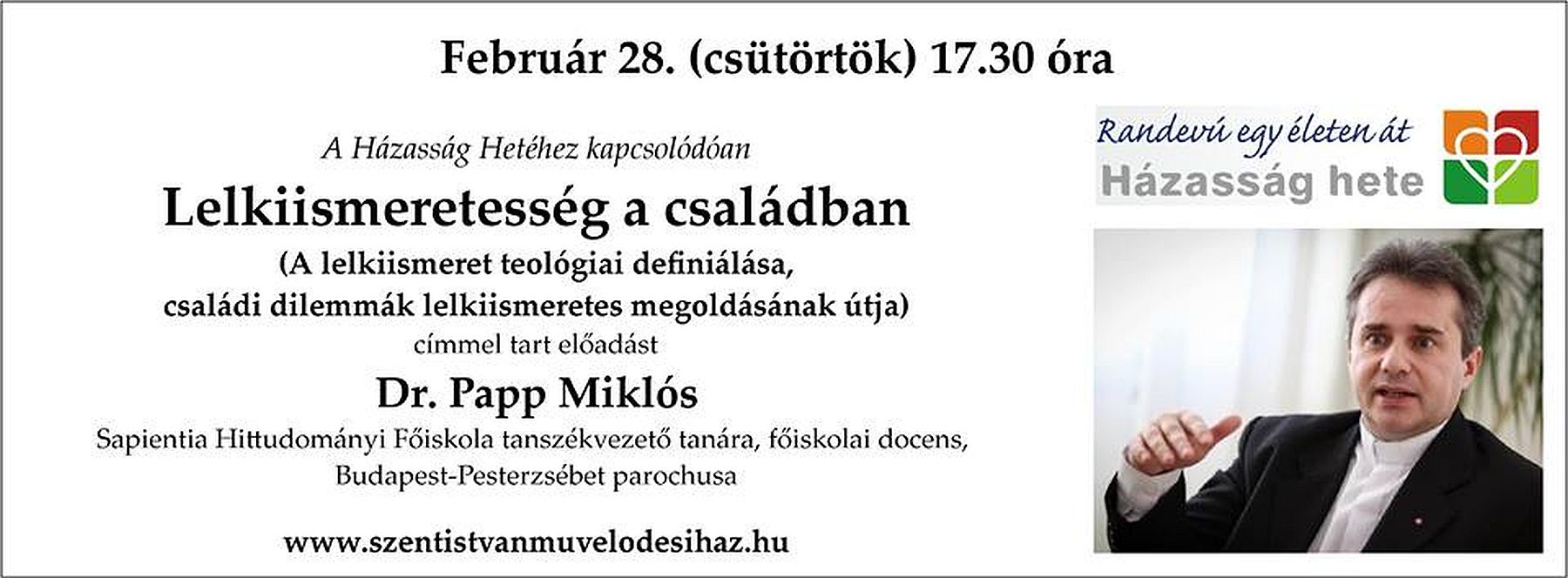 Lelkiismeretesség a családban - Dr. Papp Miklós, főiskolai docens, parochus előadása